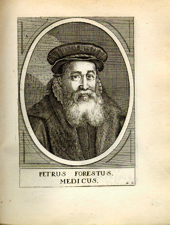 Foreest, Pieter van (1522-1597); Arzt = a2