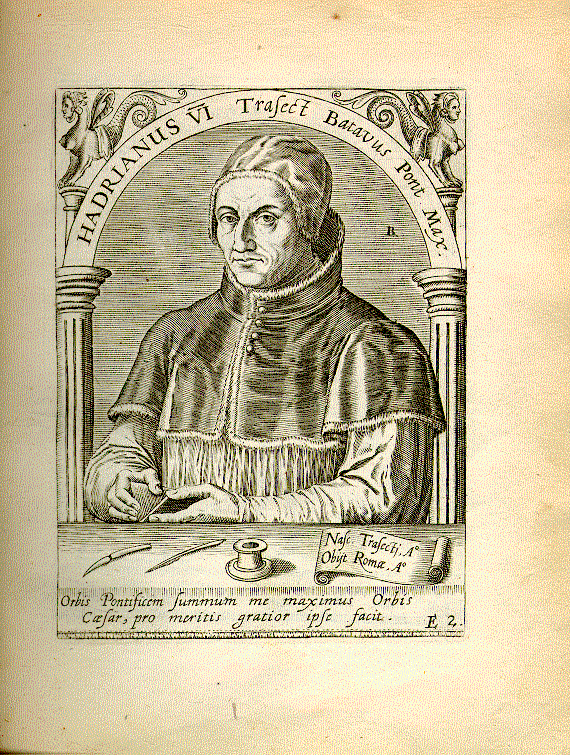 Hadrianus <Papa, VI.> (1459-1523); Theologe = E2