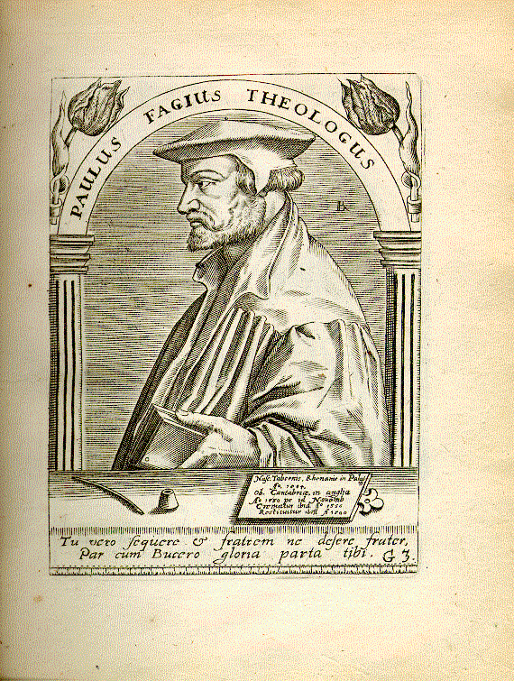 Fagius, Paul (1504-1549); aus Rheinzabern, Hebraist, Theologe = G3