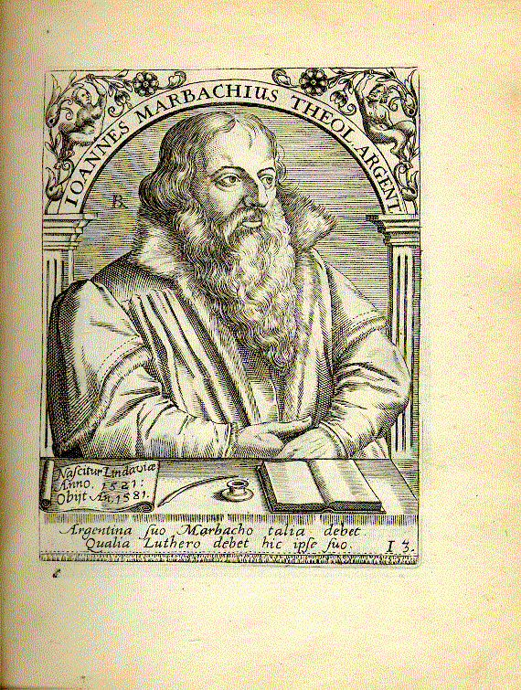 Marbach, Johann (1521-1581); Theologe, Führer der Straßburger Lutheraner = I3