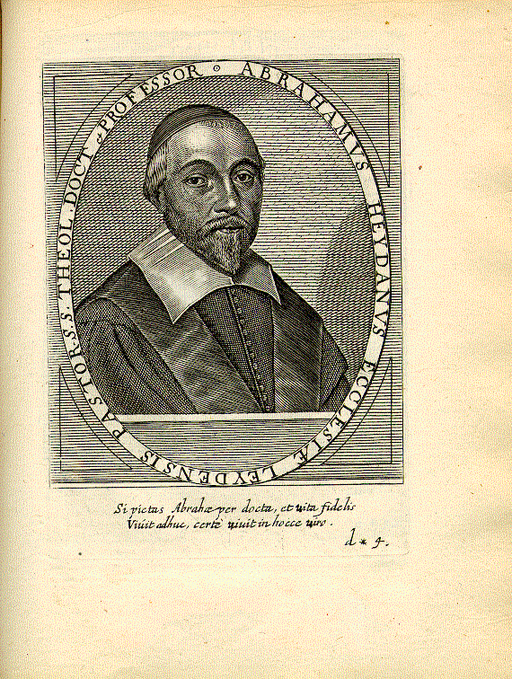 Heidanus, Abraham (1597-1678); reformierter Theologe, Pastor = d*4